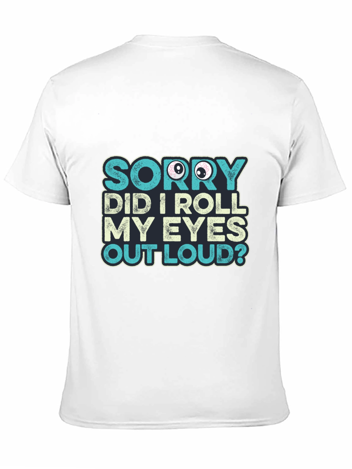 Sarcastic Roll Eyes Humor T-Shirt