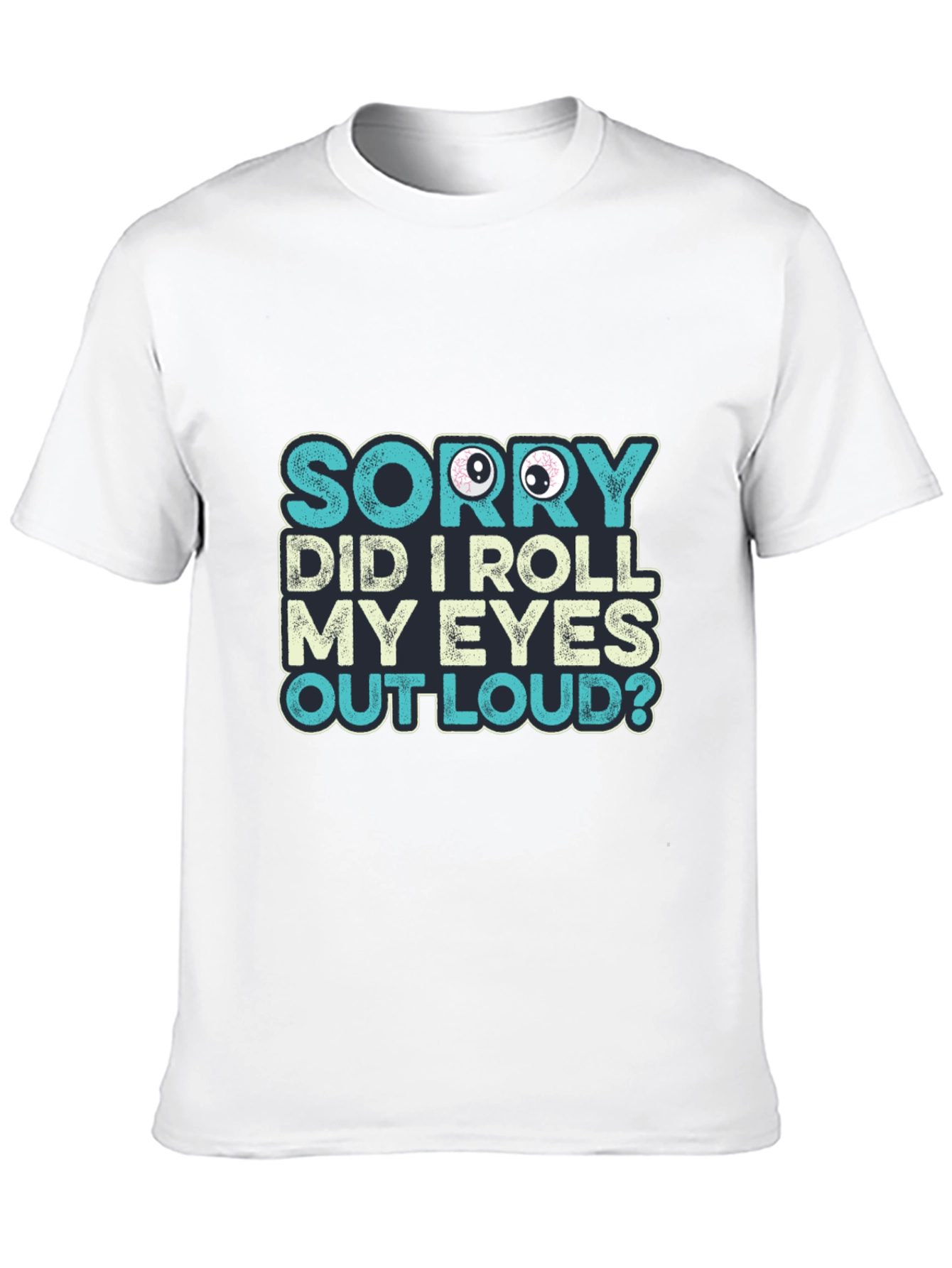 Sarcastic Roll Eyes Humor T-Shirt