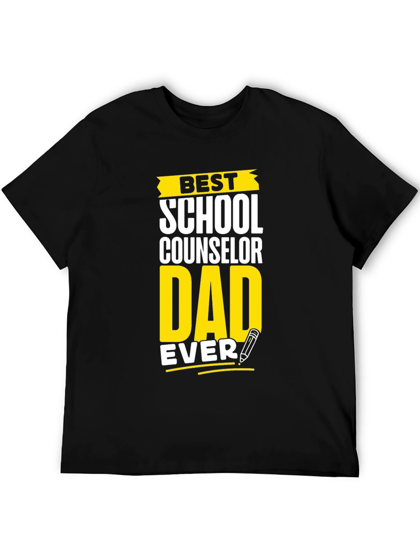 Best School Counselor Dad Ever Graphic T-Shirt
