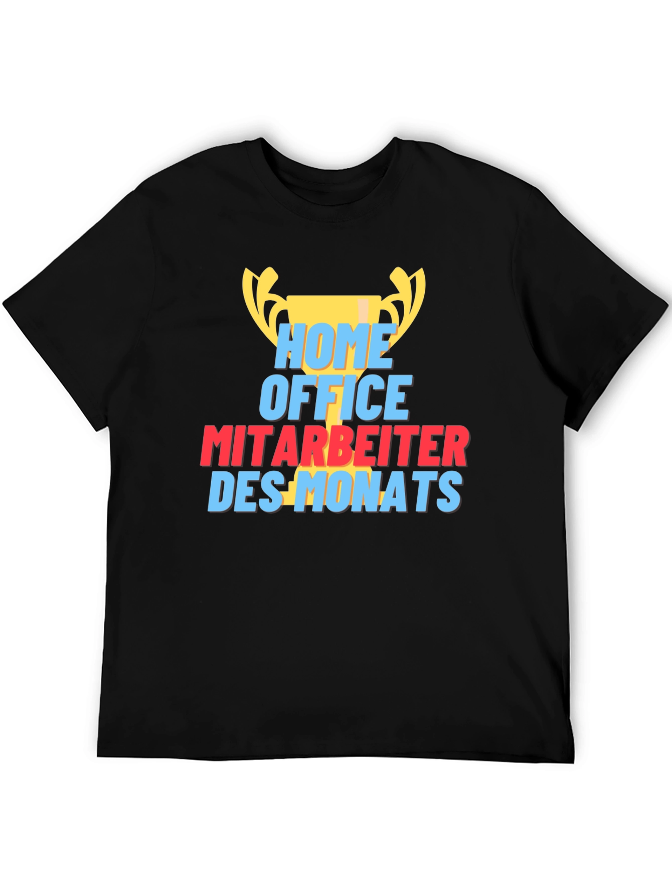 Home Office Employee of the Month T-Shirt