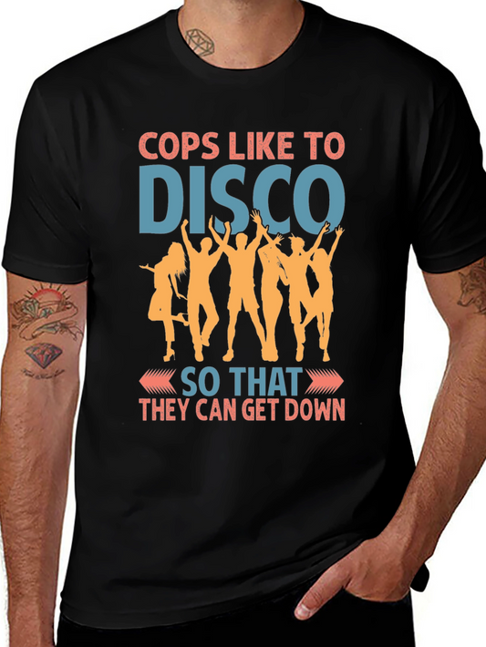 Cops Like to Disco Graphic Tee