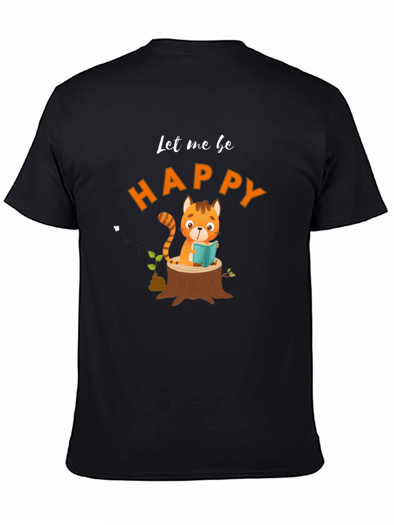 Let Me Be Happy Black T-Shirt