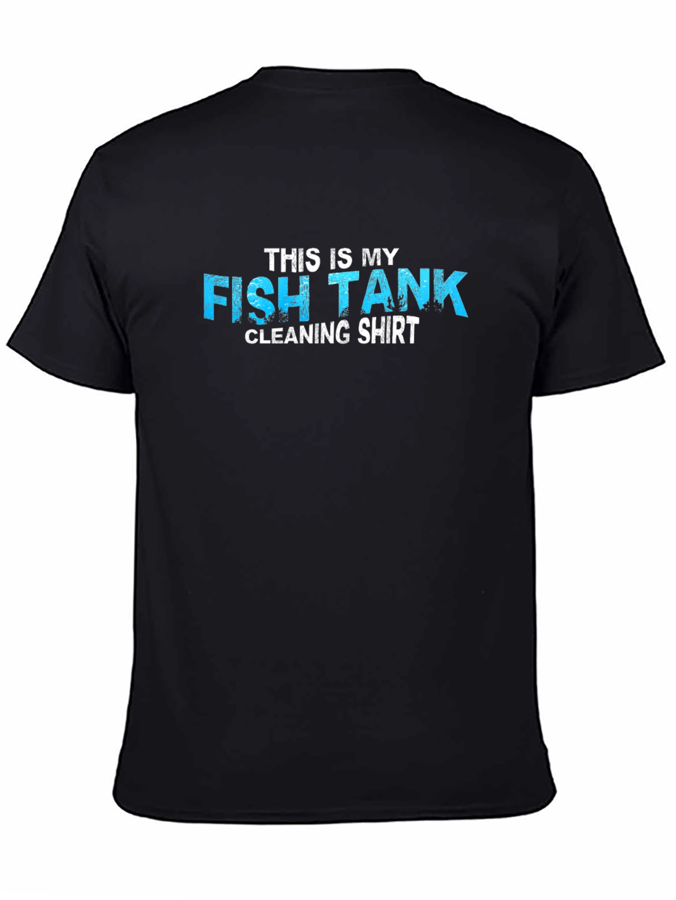 Funny Fish Tank Cleaning Shirt