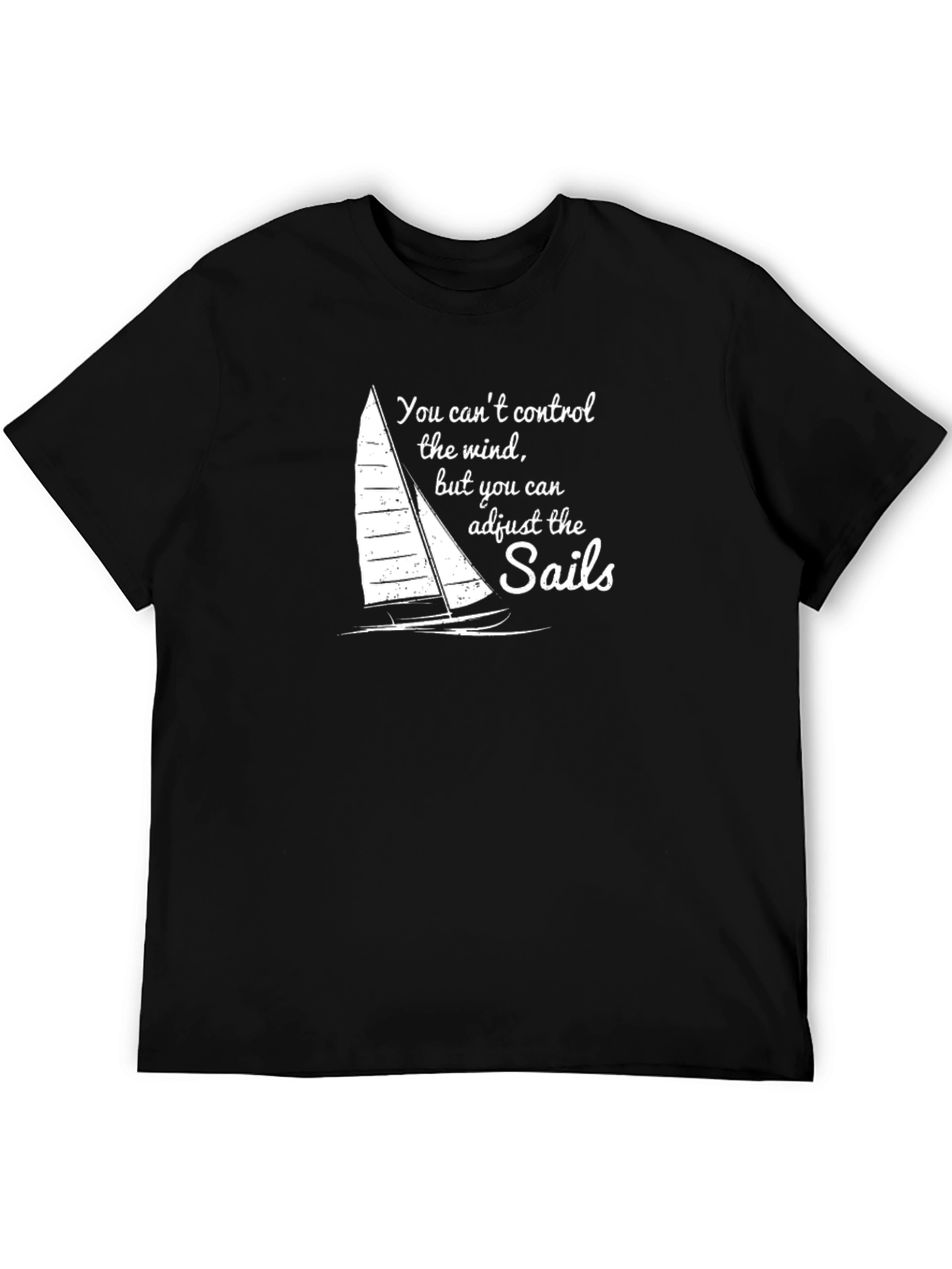Sailboat T-Shirt: Adjust the Sails Motivational Tee