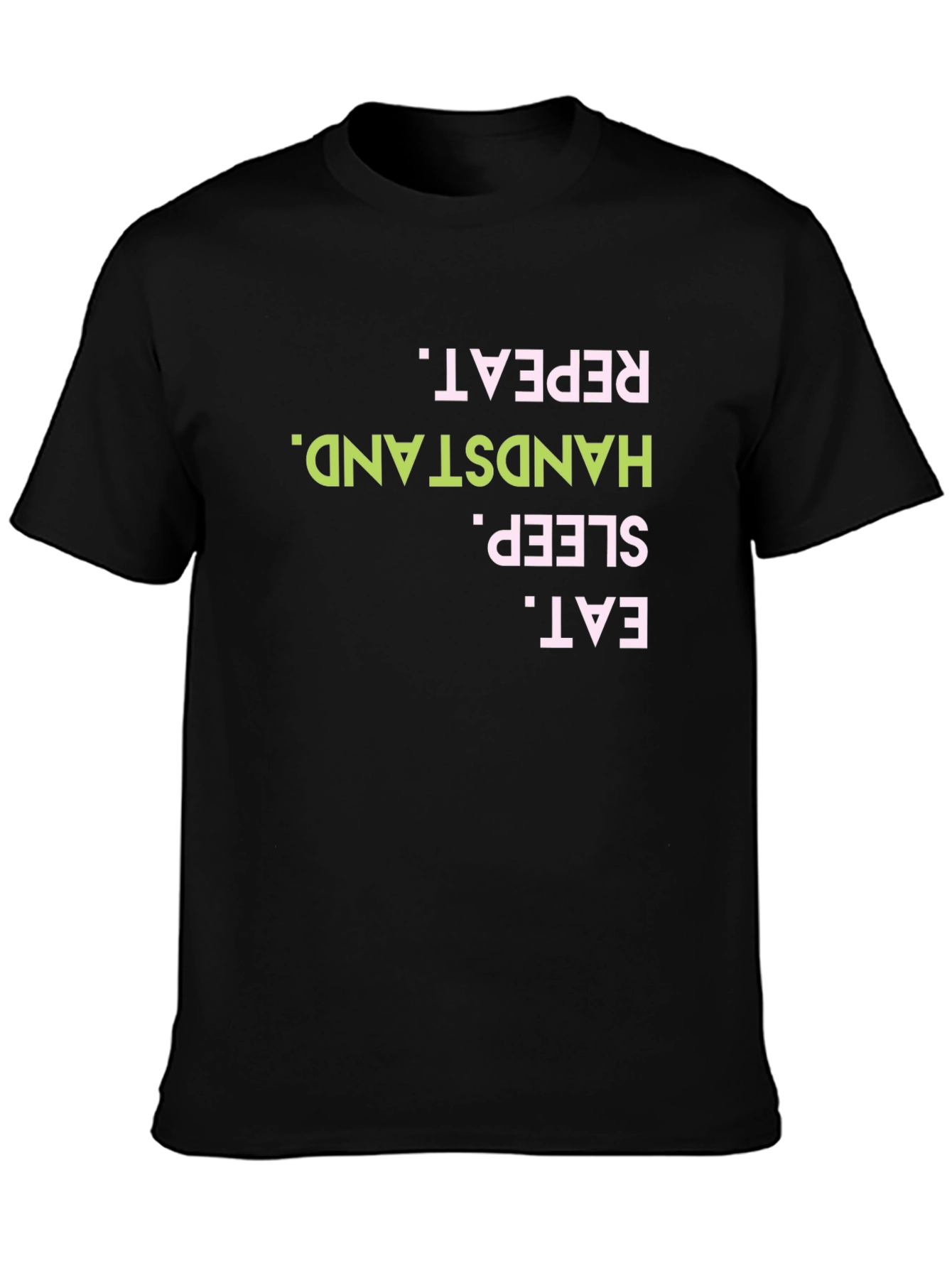 Eat Sleep Handstand Repeat Black T-Shirt