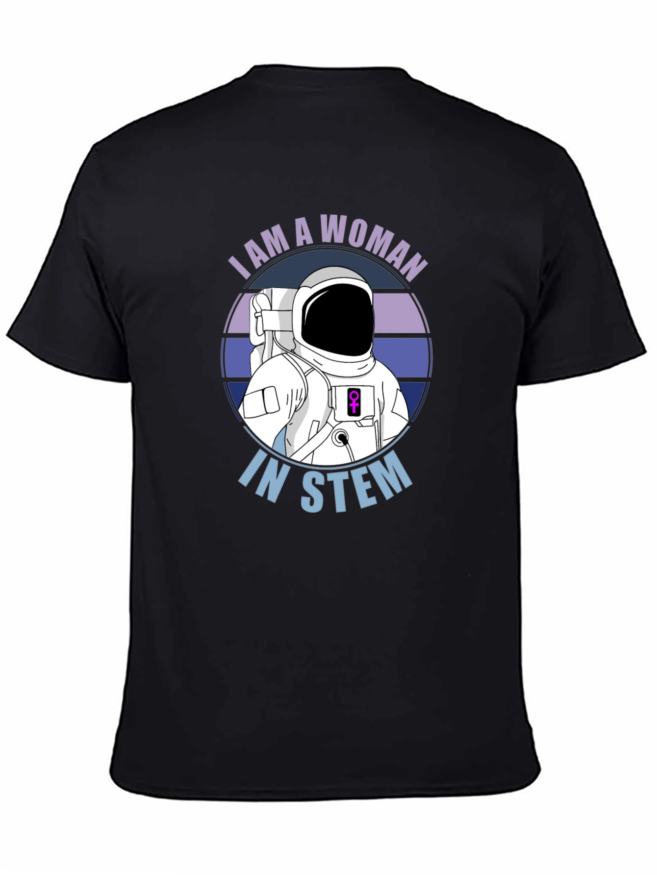 I Am A Woman In STEM Astronaut T-Shirt