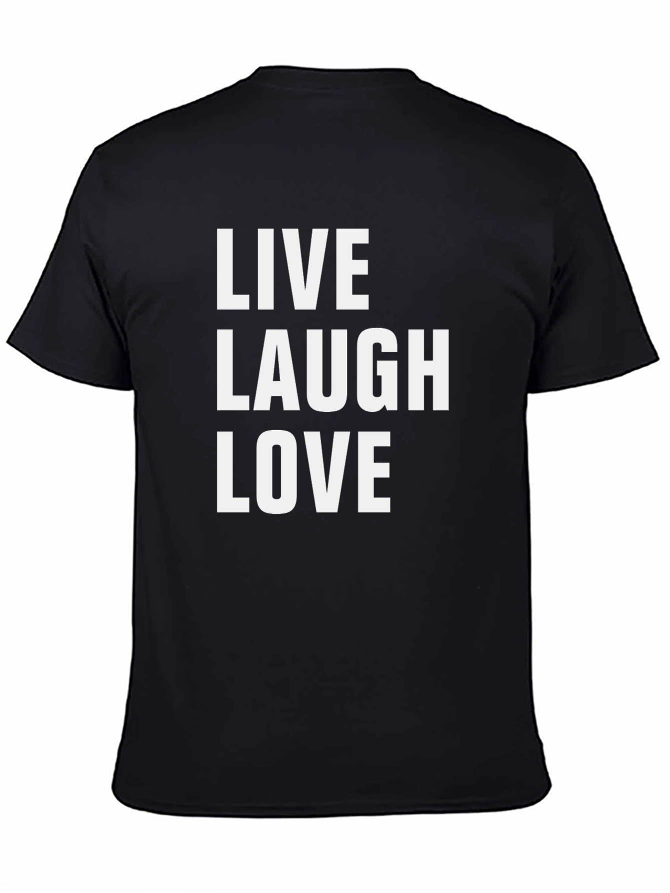 Live Laugh Love Graphic Tee - Trendy Slogan T-Shirt