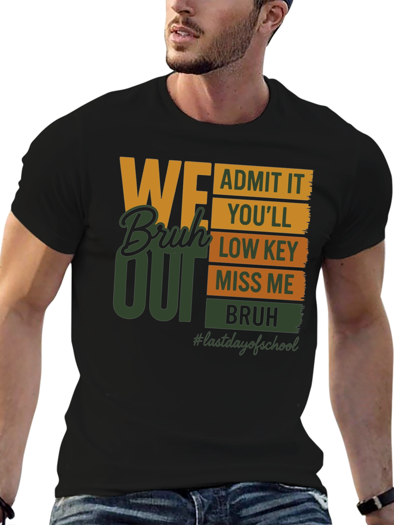 We Bruh Out Last Day of School T-Shirt