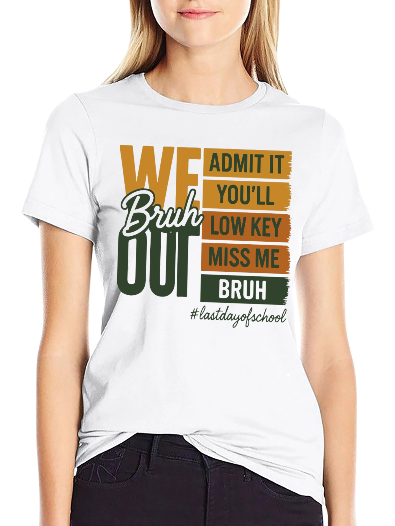 We Bruh Out Last Day of School T-Shirt