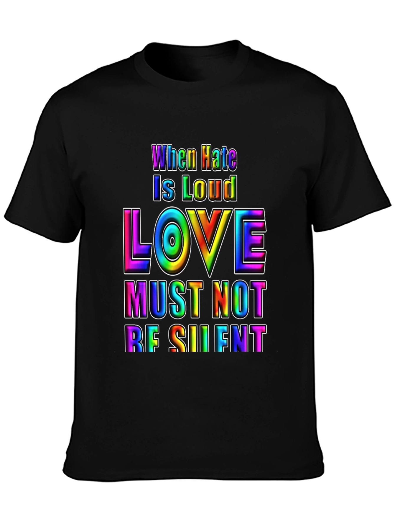 Love Must Not Be Silent Pride T-Shirt