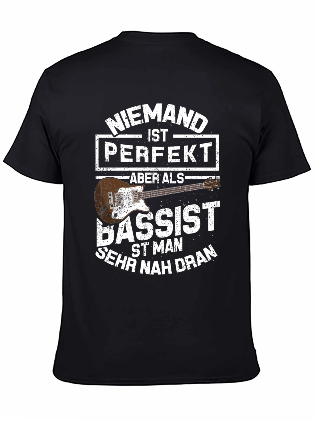 Bassist T-Shirt - Niemand ist Perfekt