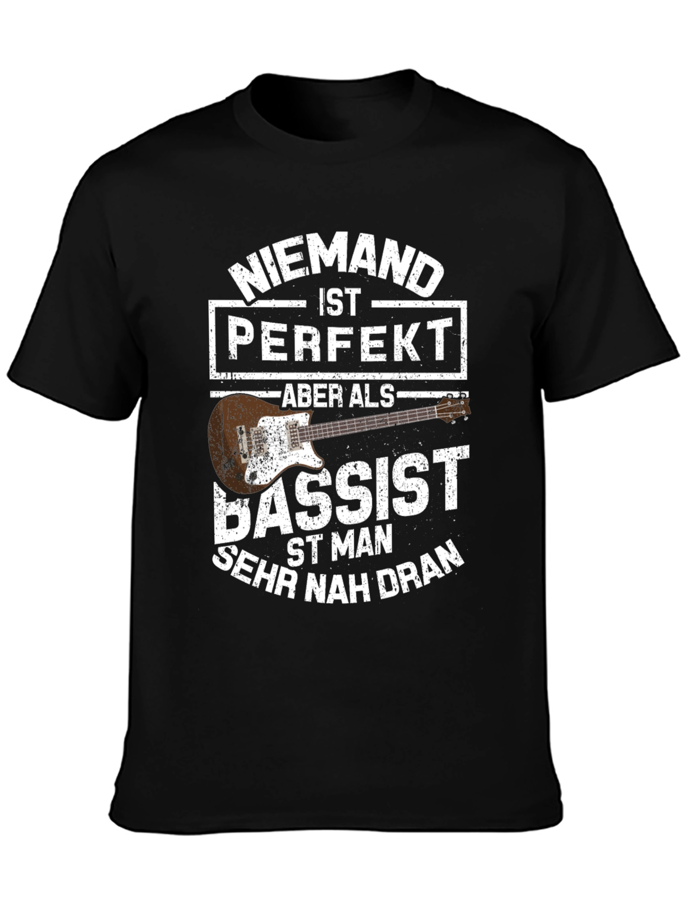 Bassist T-Shirt - Niemand ist Perfekt