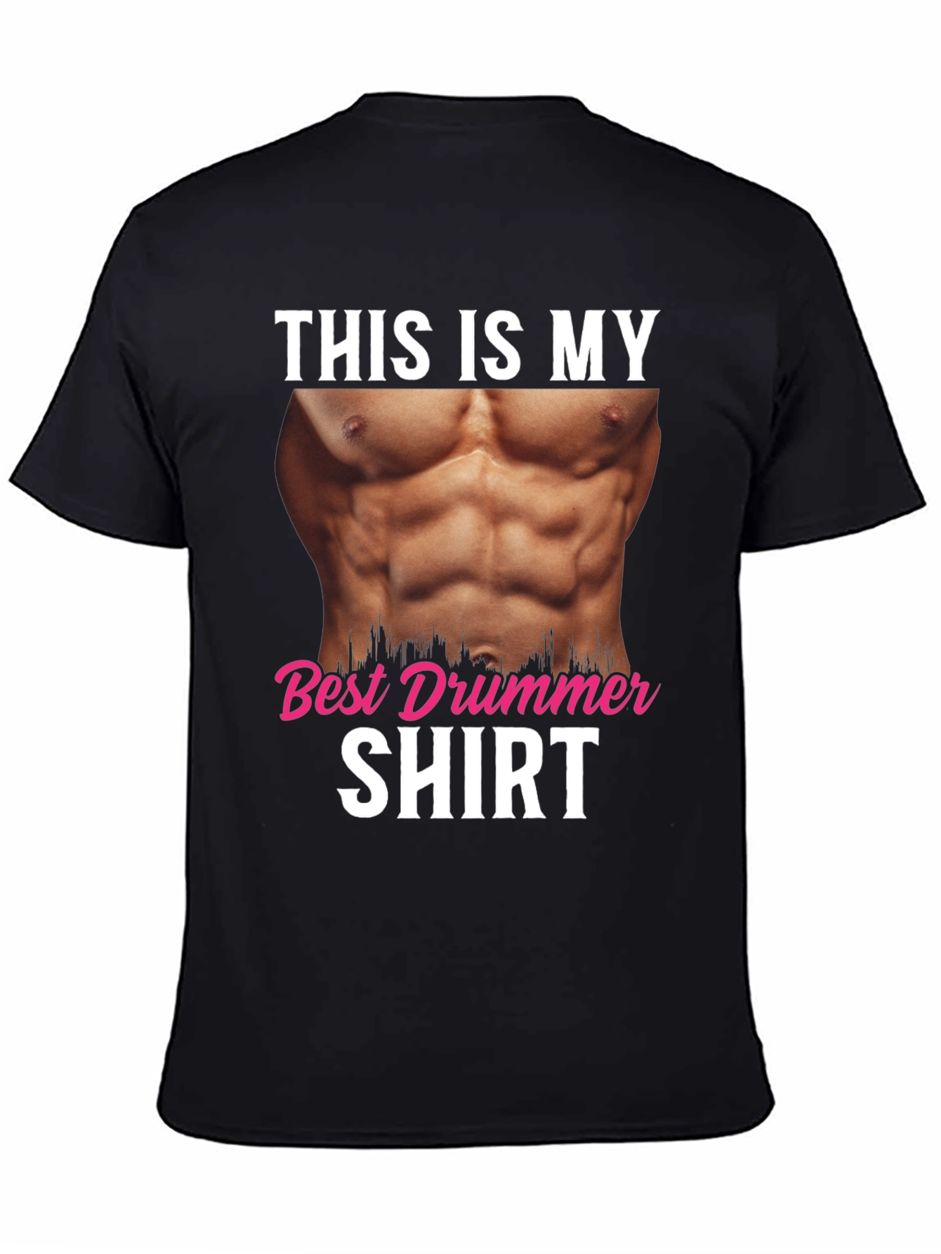 Funny Drummer T-Shirt - Abs Humor Tee