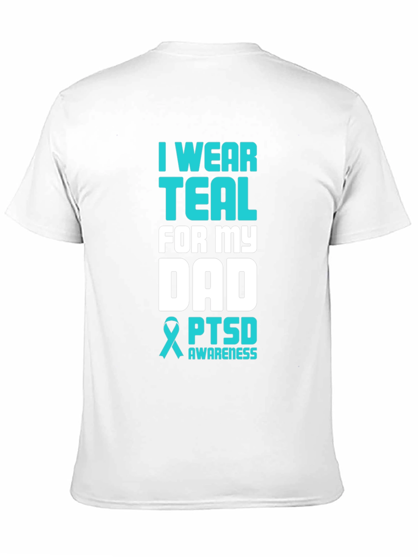 Teal PTSD Awareness Dad T-Shirt