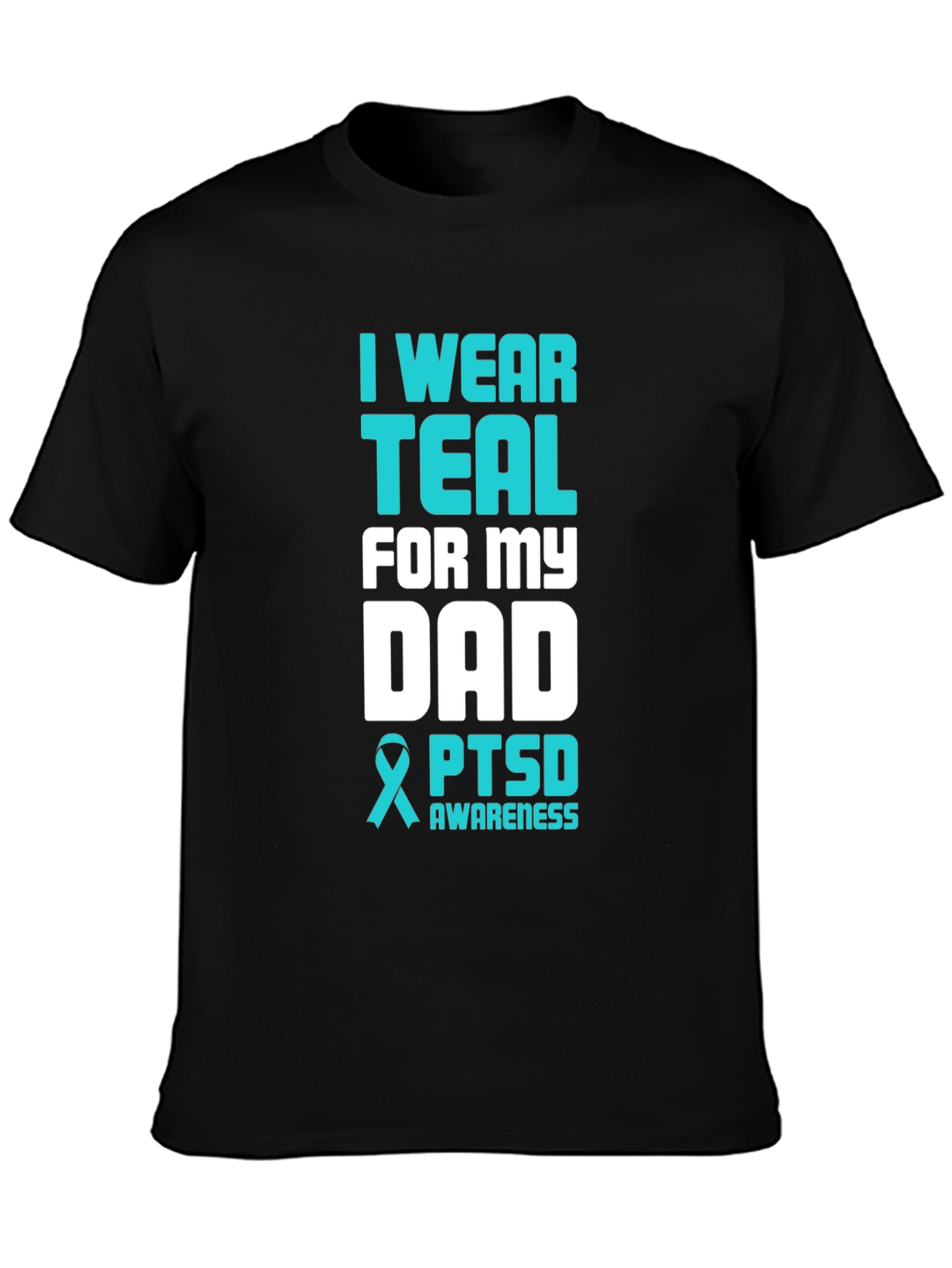 Teal PTSD Awareness Dad T-Shirt