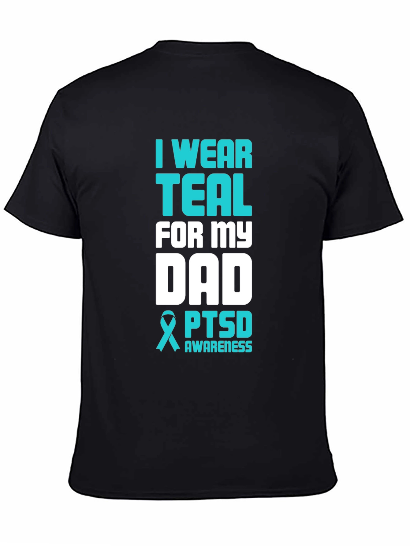 Teal PTSD Awareness Dad T-Shirt