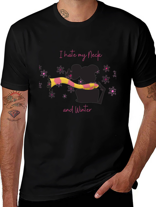 I Hate My Neck and Winter Graphic T-Shirt