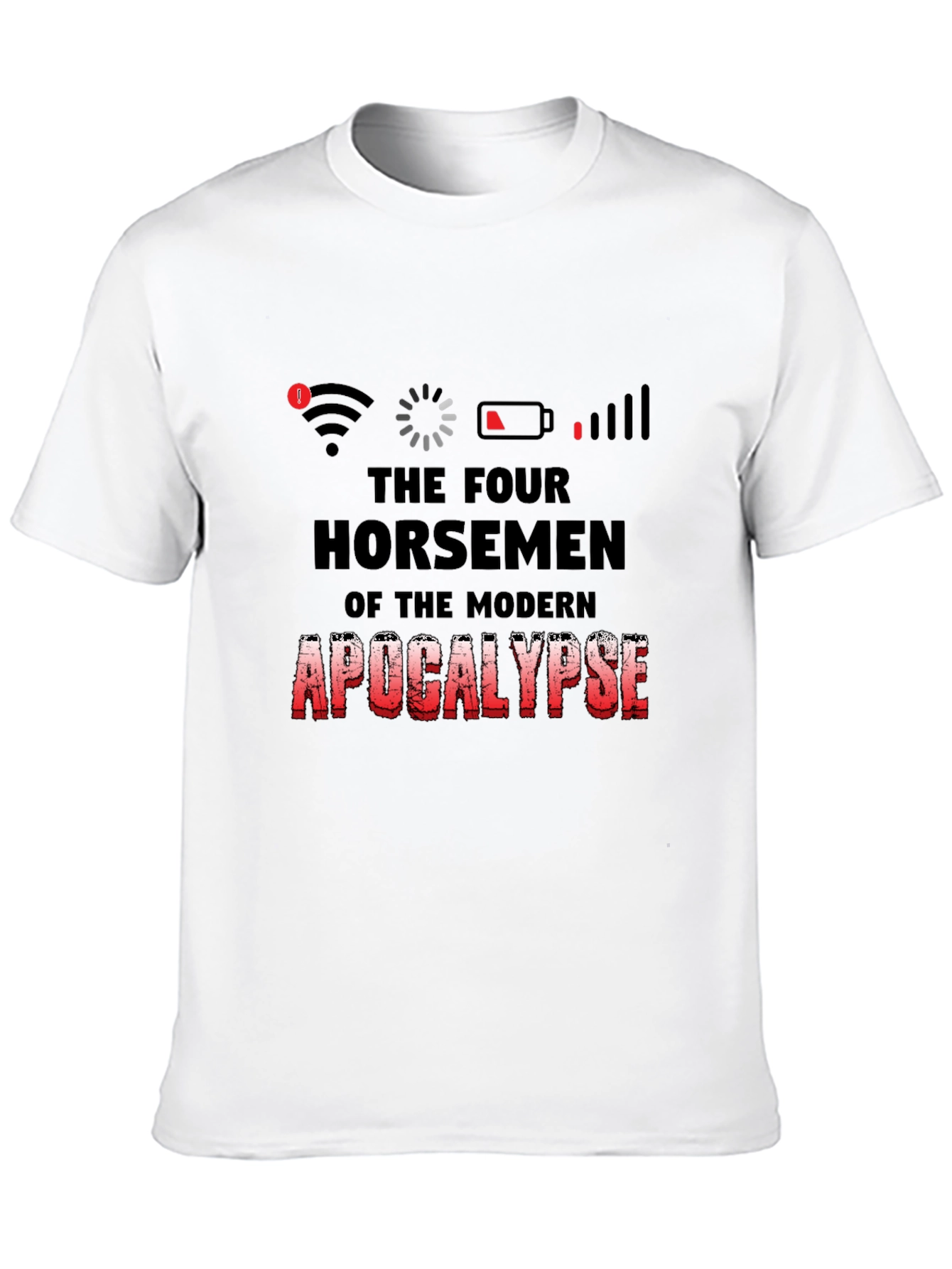 Modern Apocalypse T-Shirt - Humorous Graphic Tee