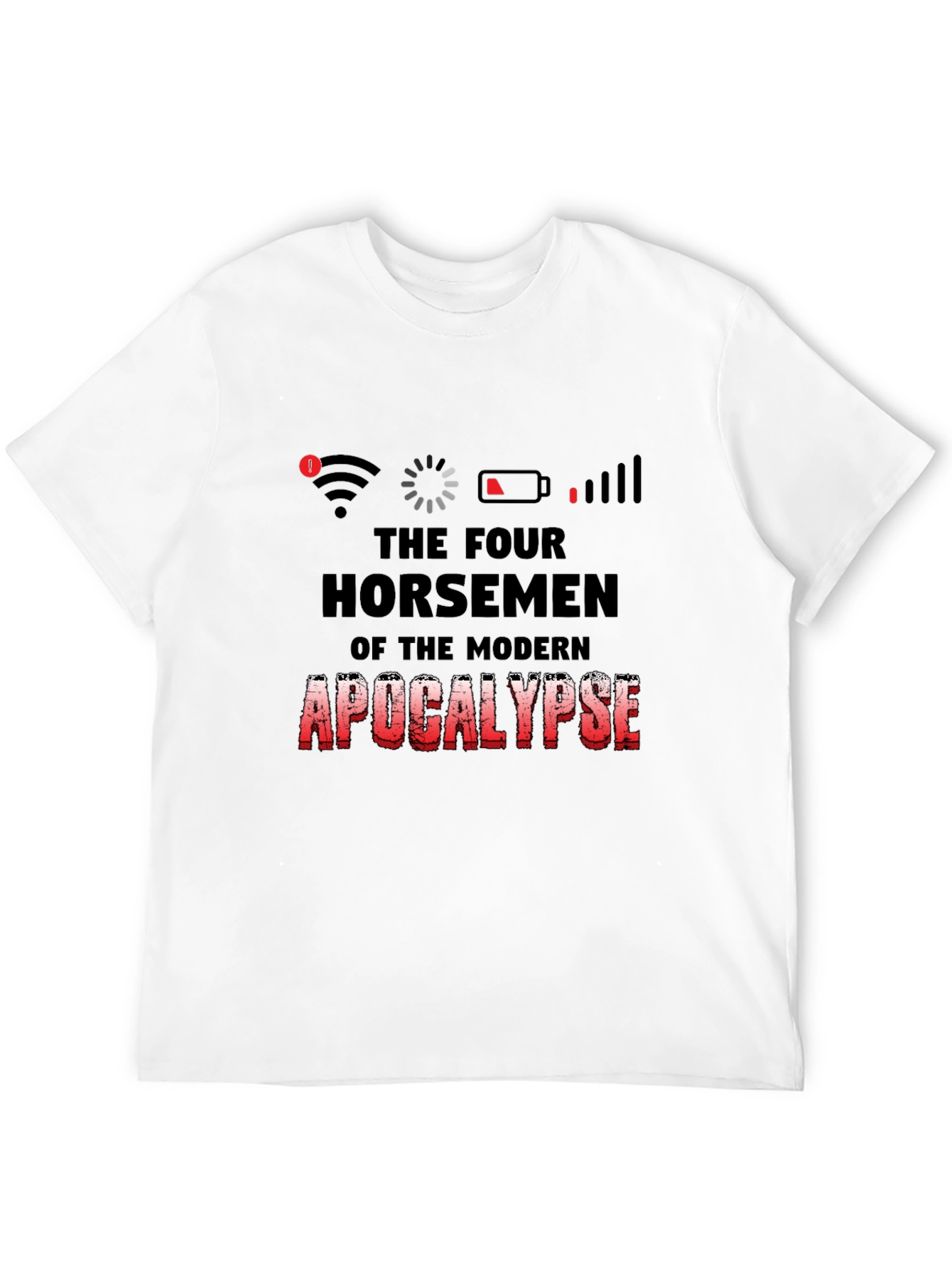 Modern Apocalypse T-Shirt - Humorous Graphic Tee