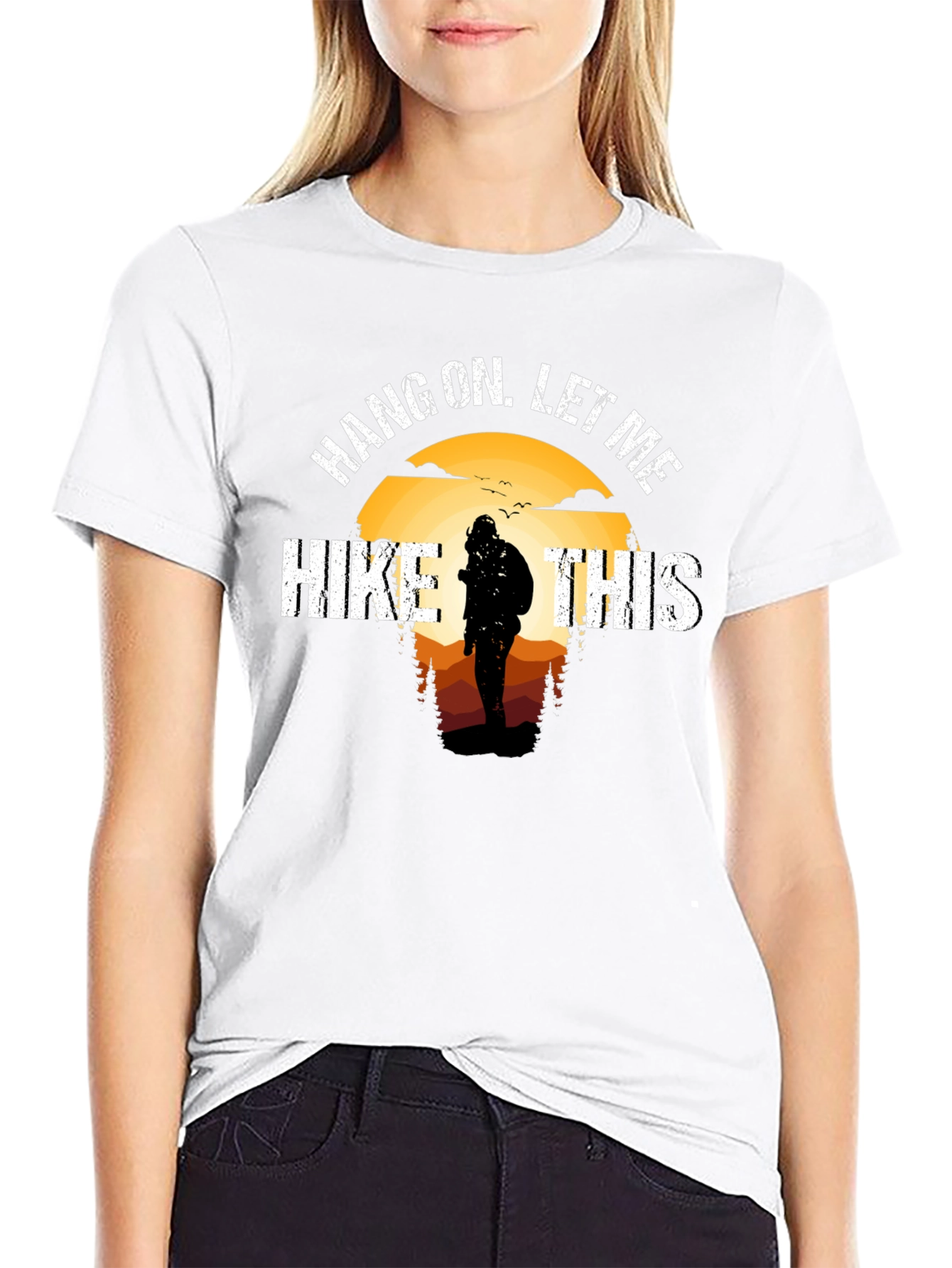 Hang On Let Me Hike This T-Shirt