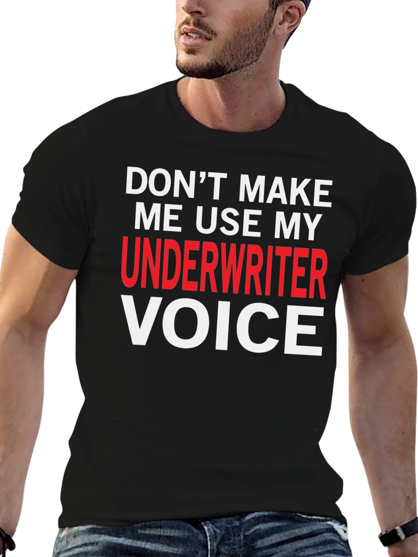 Underwriter Voice T-Shirt - Funny Job Profession Tee