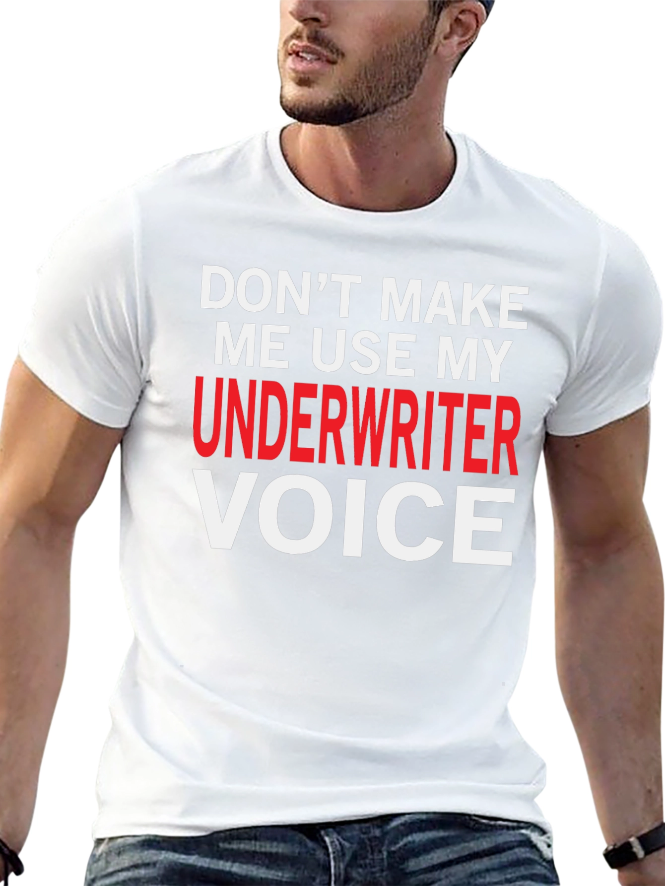 Underwriter Voice T-Shirt - Funny Job Profession Tee