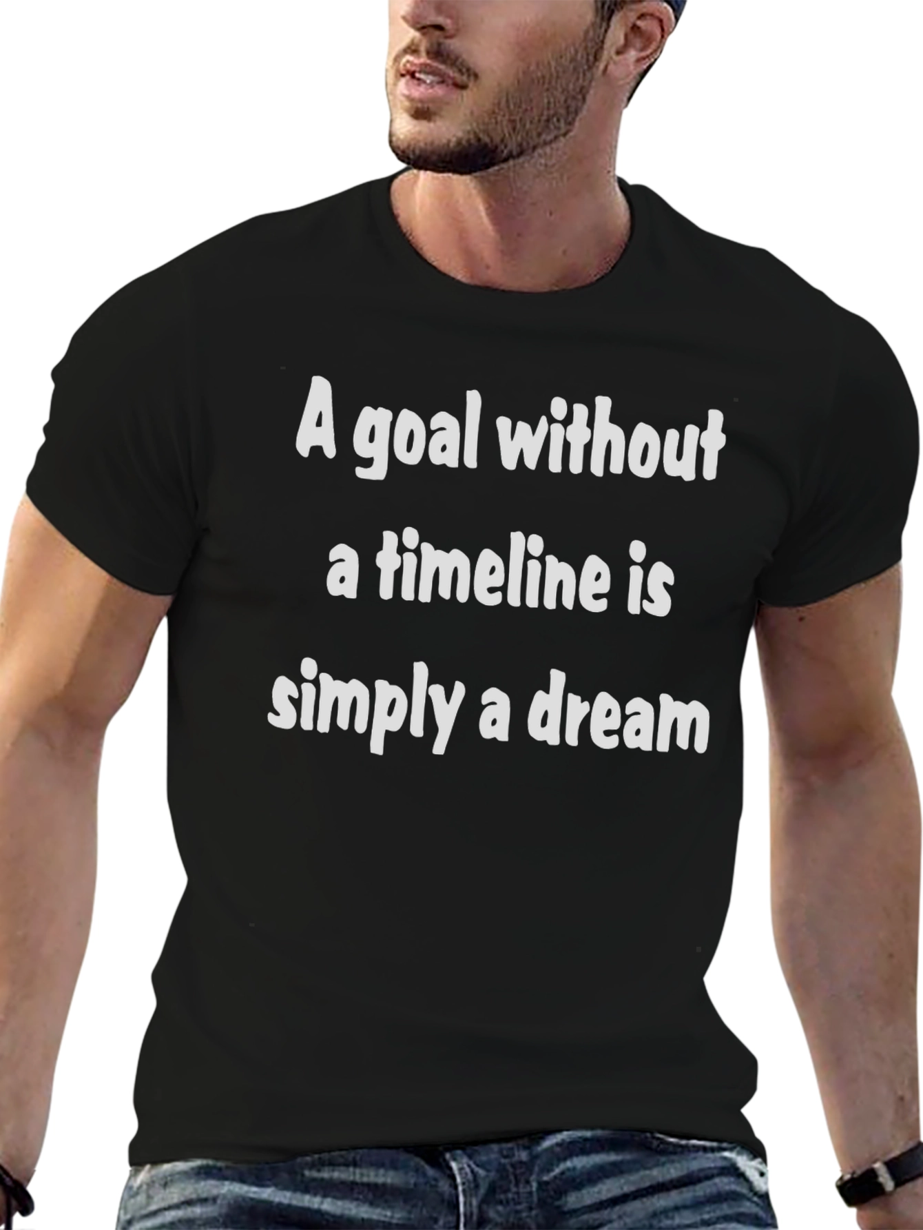 Goal Without Timeline T-Shirt - Motivational Quote Tee