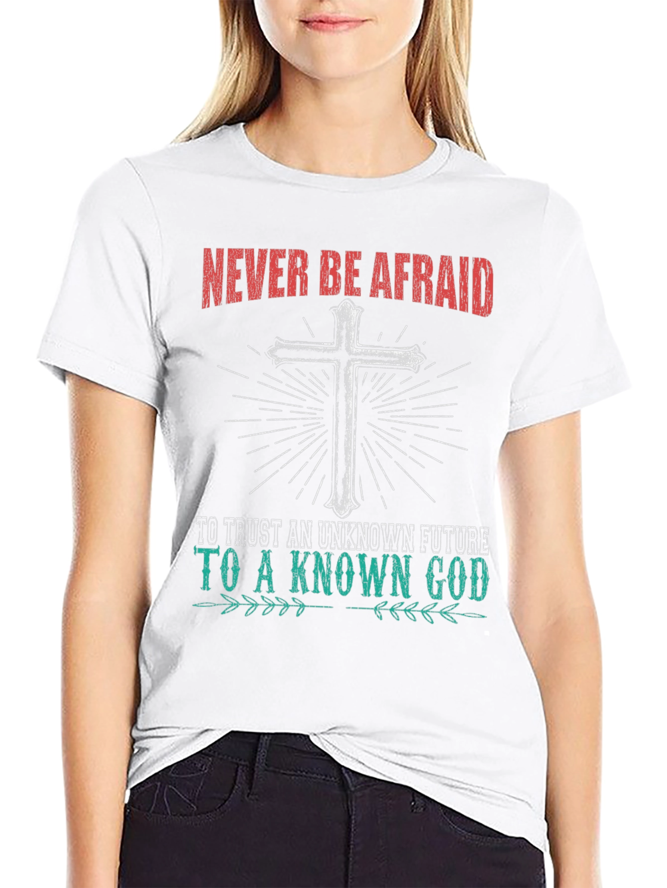 Never Be Afraid Christian Graphic T-Shirt