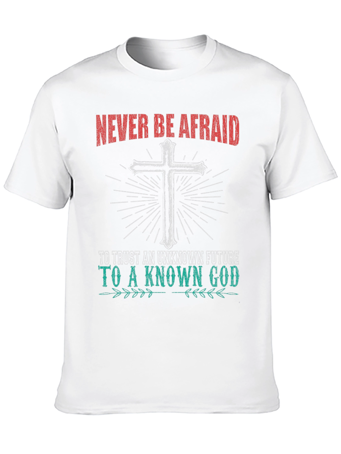 Never Be Afraid Christian Graphic T-Shirt