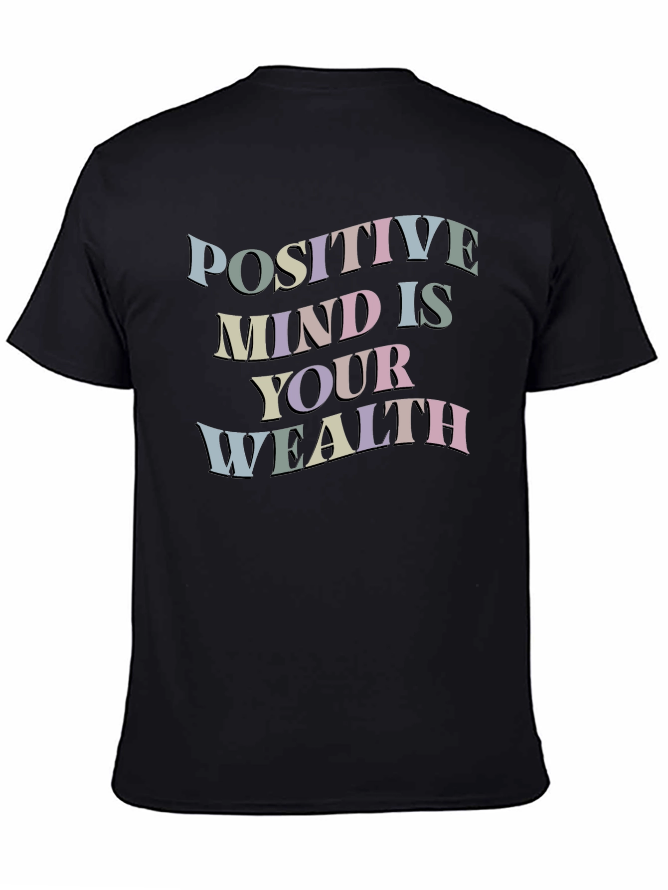 Positive Mind Wealth T-Shirt