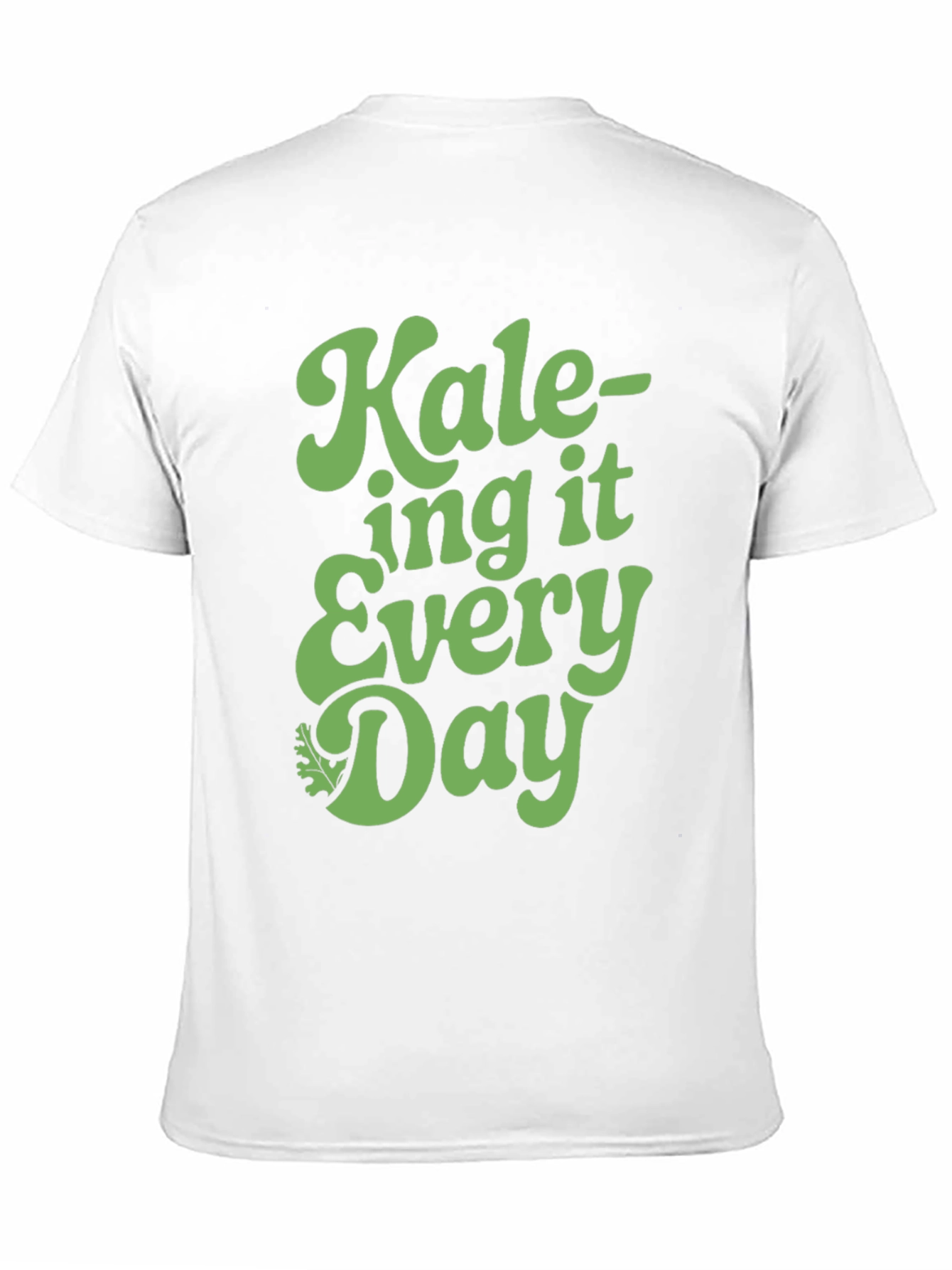 Kale-ing It Every Day Graphic Tee - Vegan Shirt