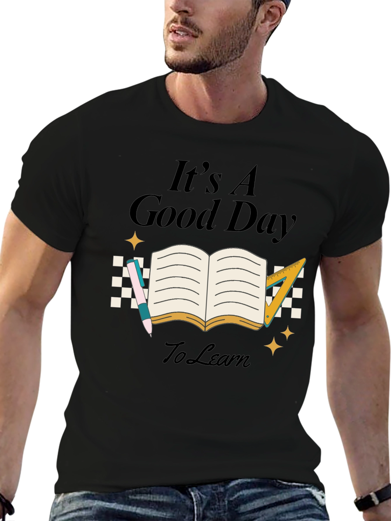Its A Good Day To Learn Black T-Shirt