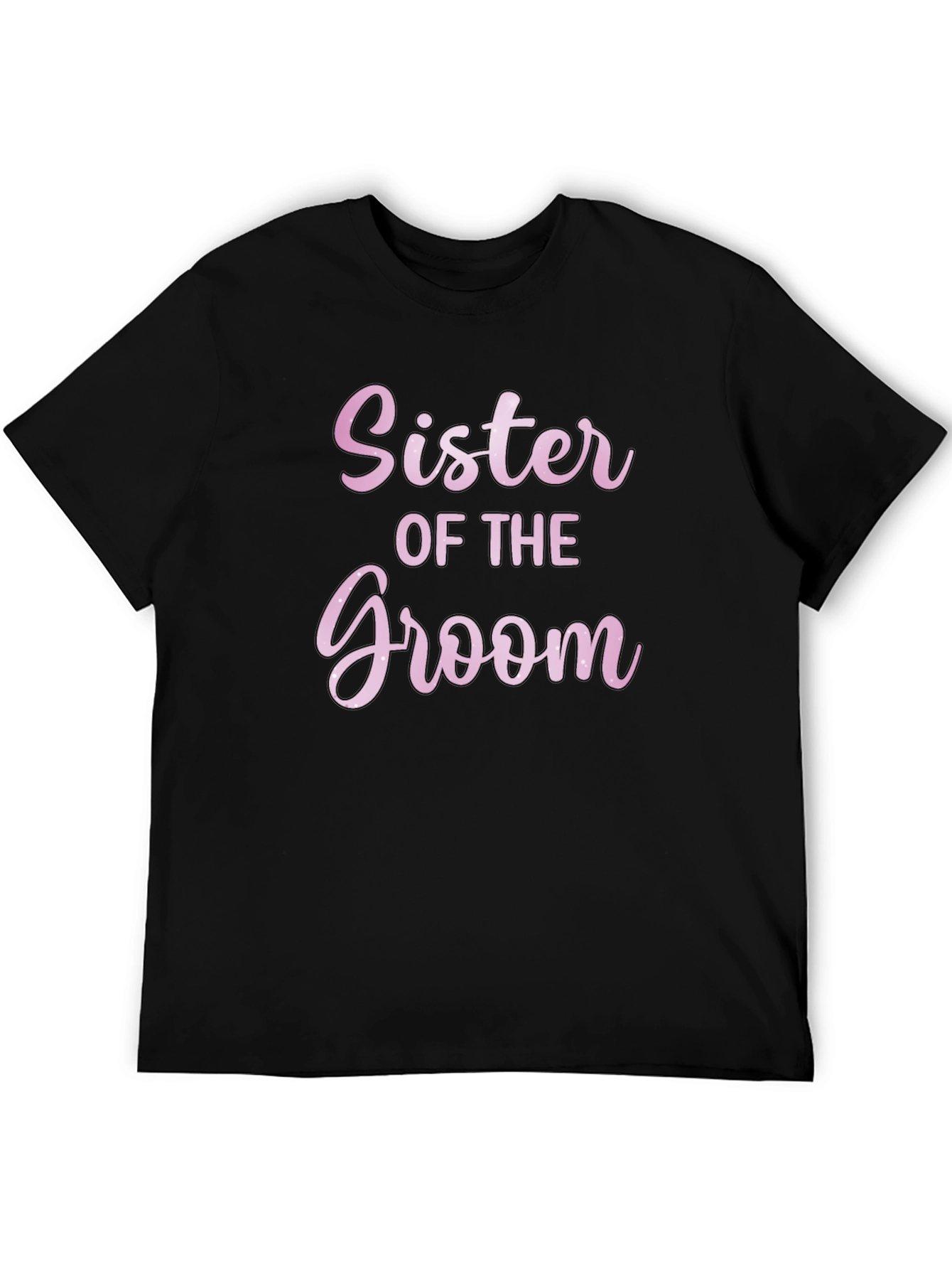 Sister of the Groom T-Shirt - Wedding Party Apparel