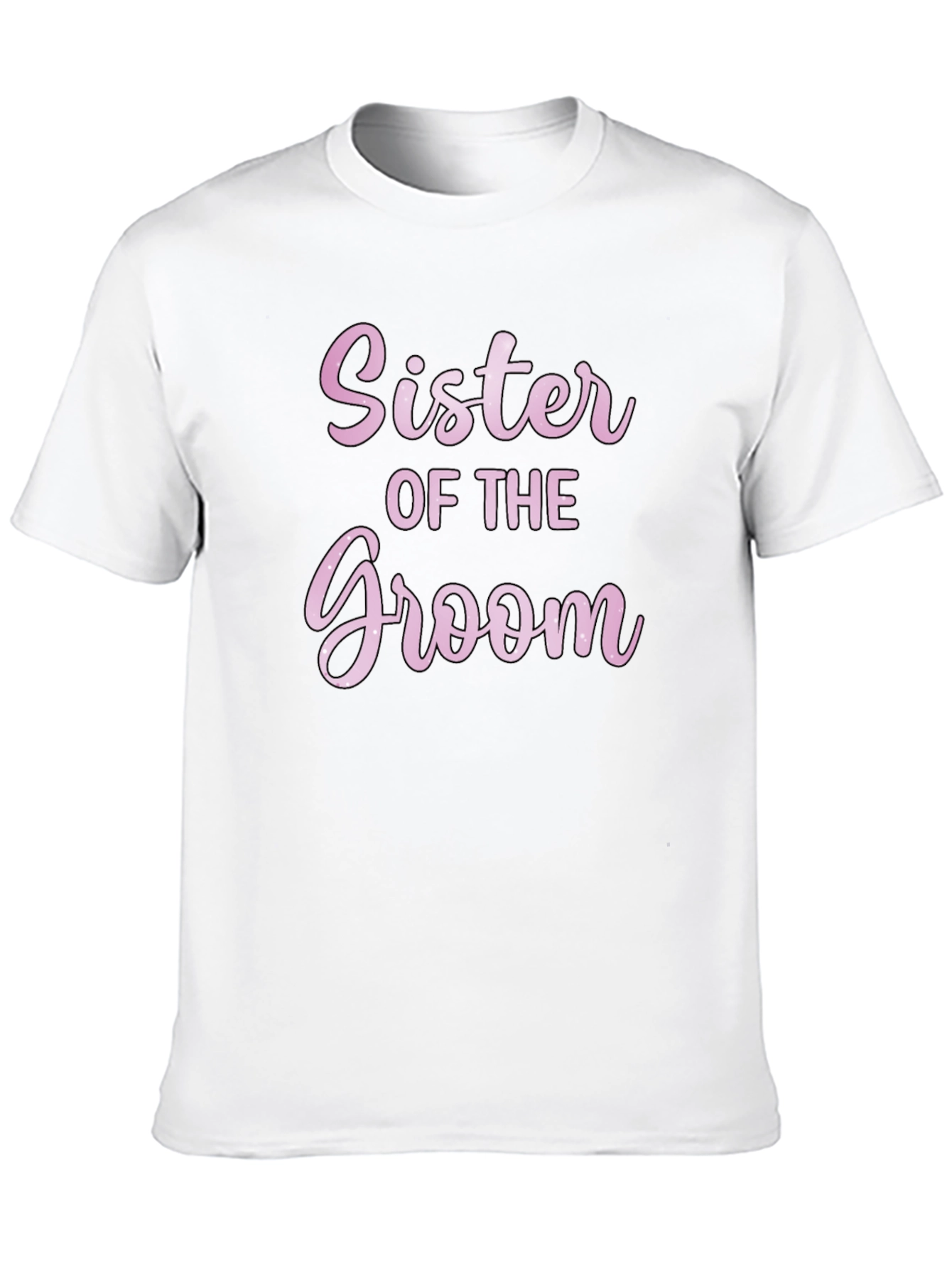 Sister of the Groom T-Shirt - Wedding Party Apparel