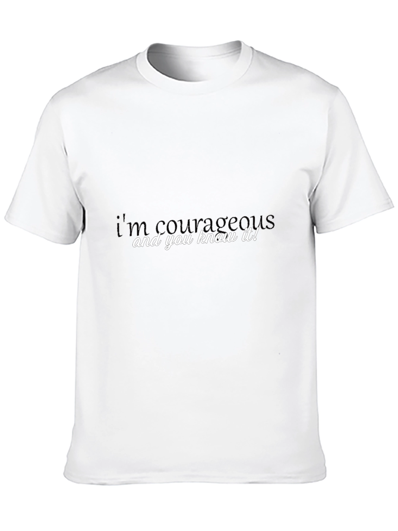 Courageous Statement T-Shirt