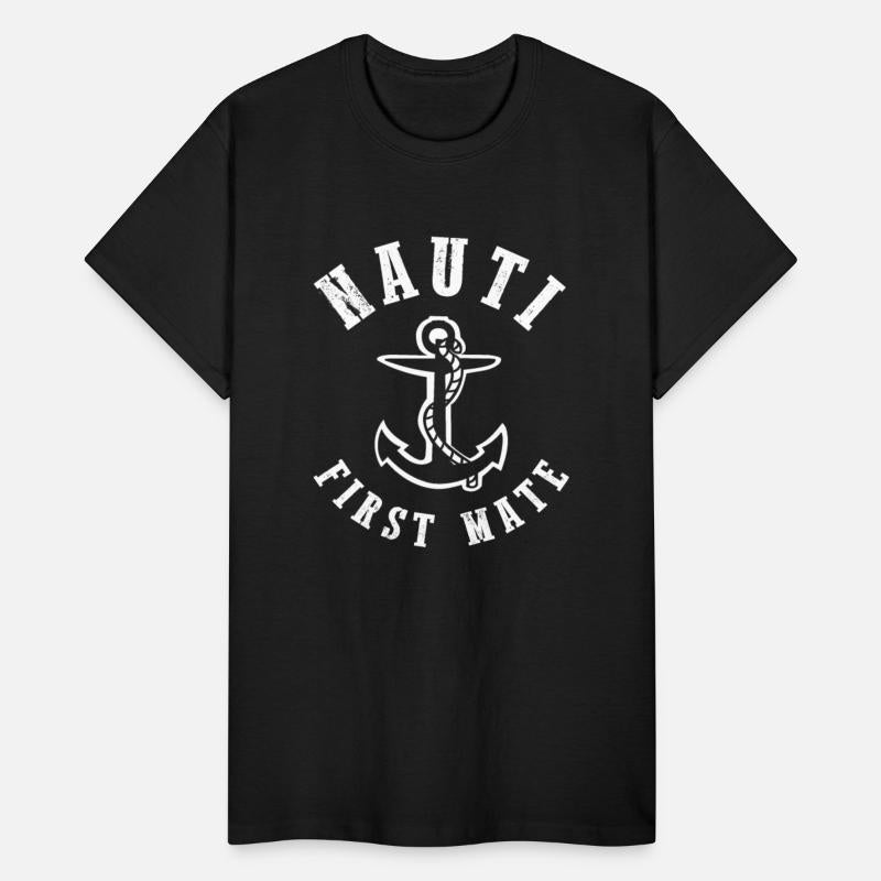 Nauti First Mate Shirt Funny Boat Shirt Boating Sailing Lake Shirt
