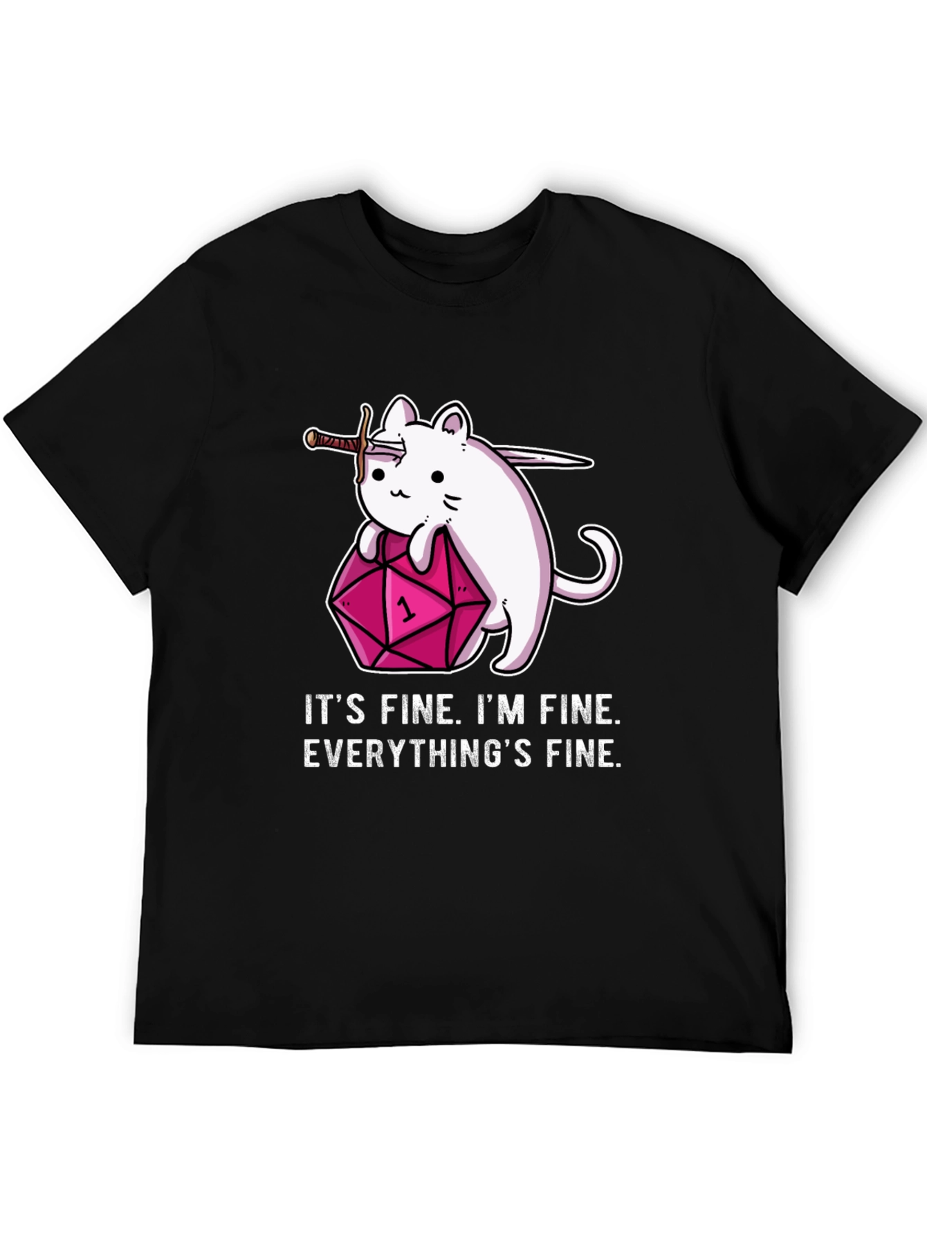 Its Fine Cat D&D T-Shirt