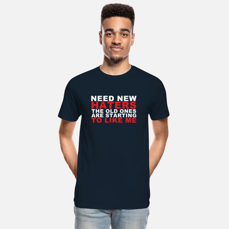 Need New Haters The Old Ones Are Starting To Like