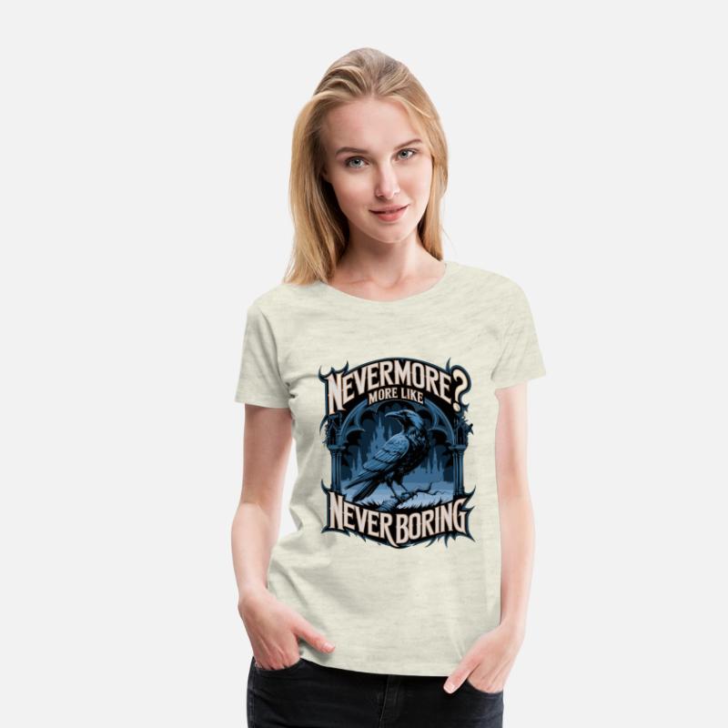 Nevermore More Like Never Boring Raven Gothic Art