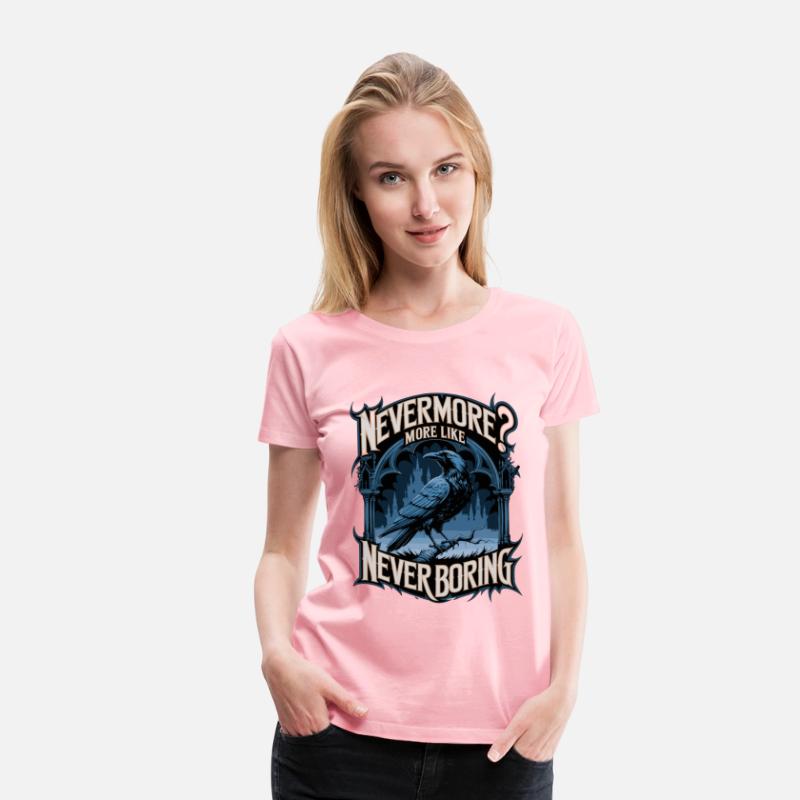 Nevermore More Like Never Boring Raven Gothic Art