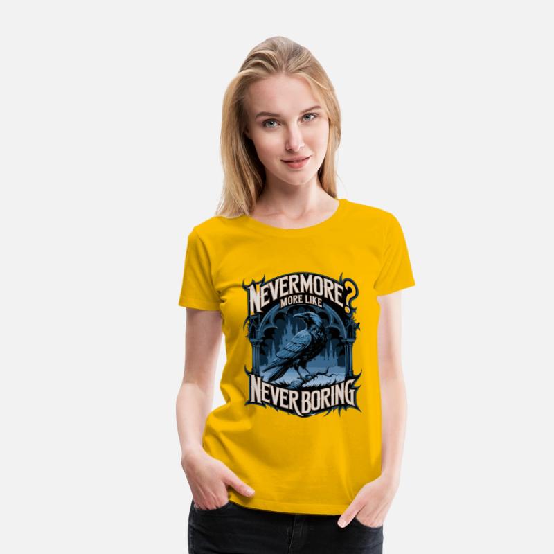 Nevermore More Like Never Boring Raven Gothic Art