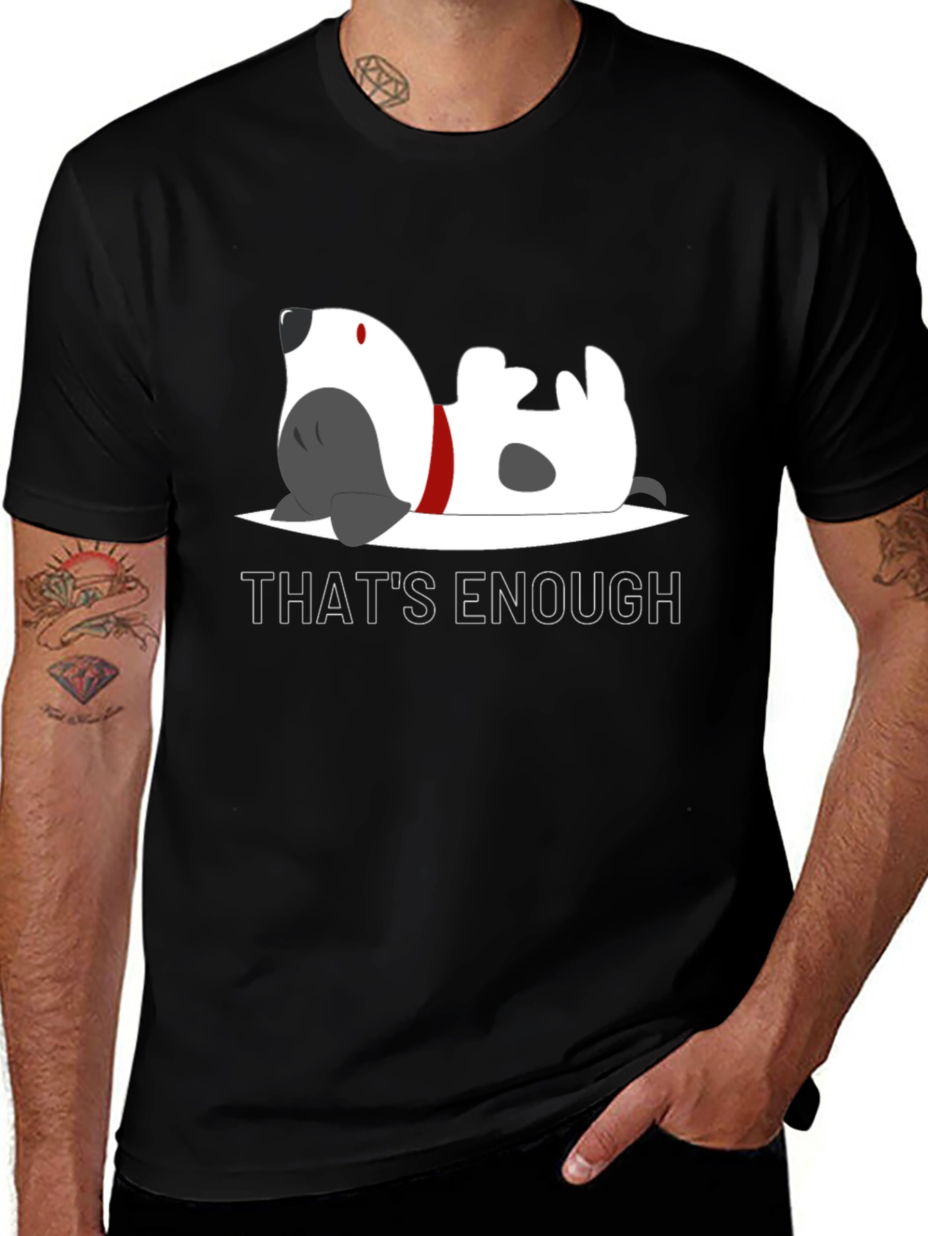 Thats Enough Dog Graphic Tee