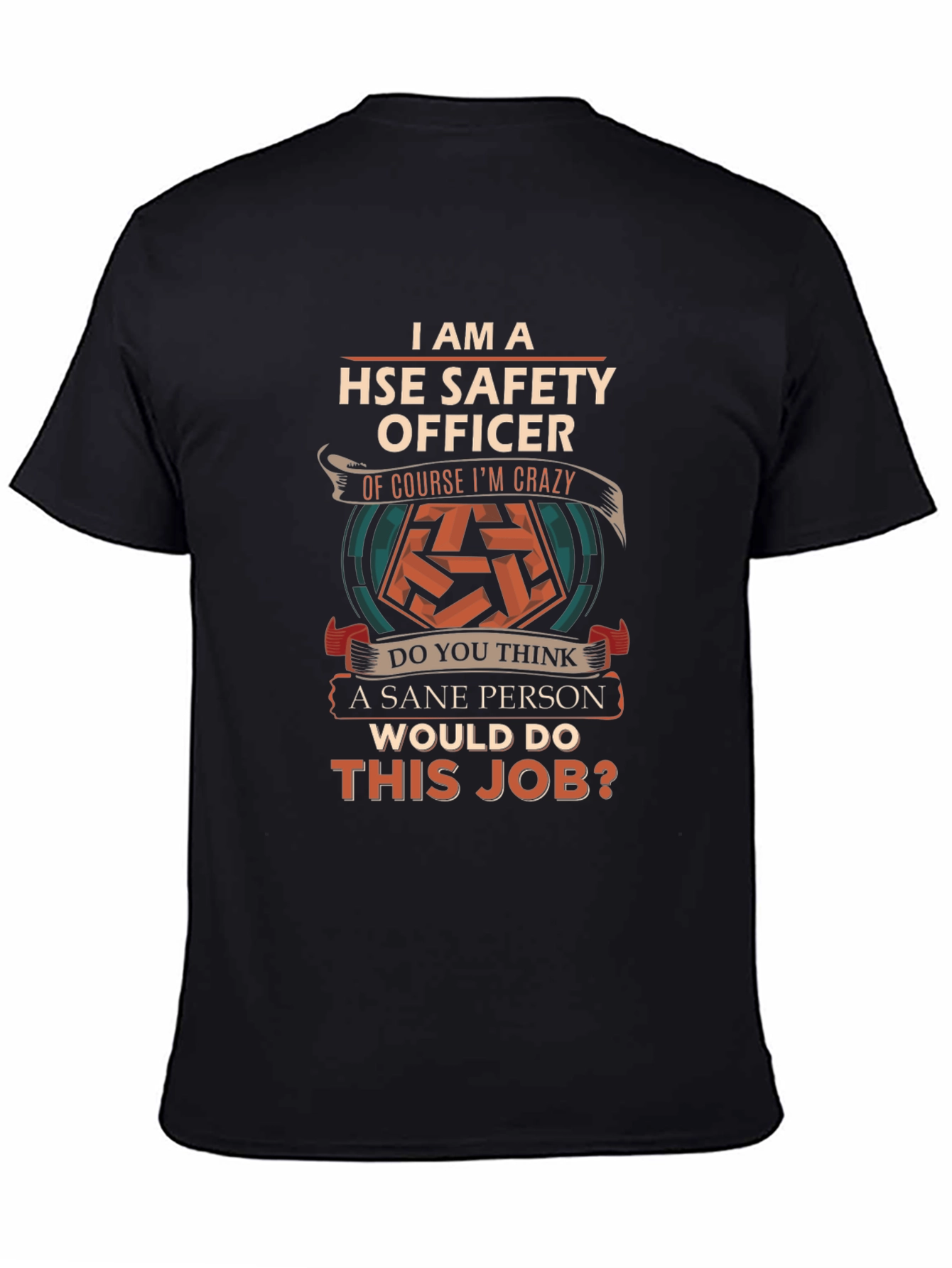 HSE Safety Officer T-Shirt - Crazy Enough to Care!