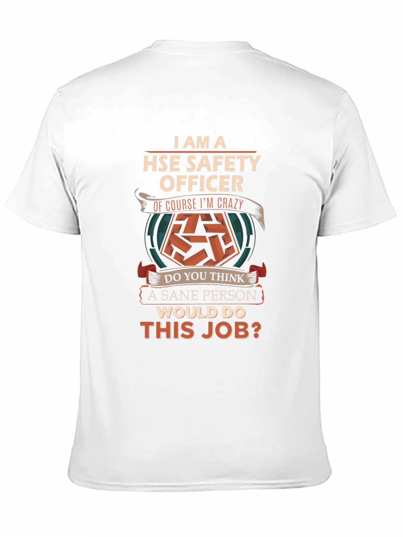 HSE Safety Officer T-Shirt - Crazy Enough to Care!