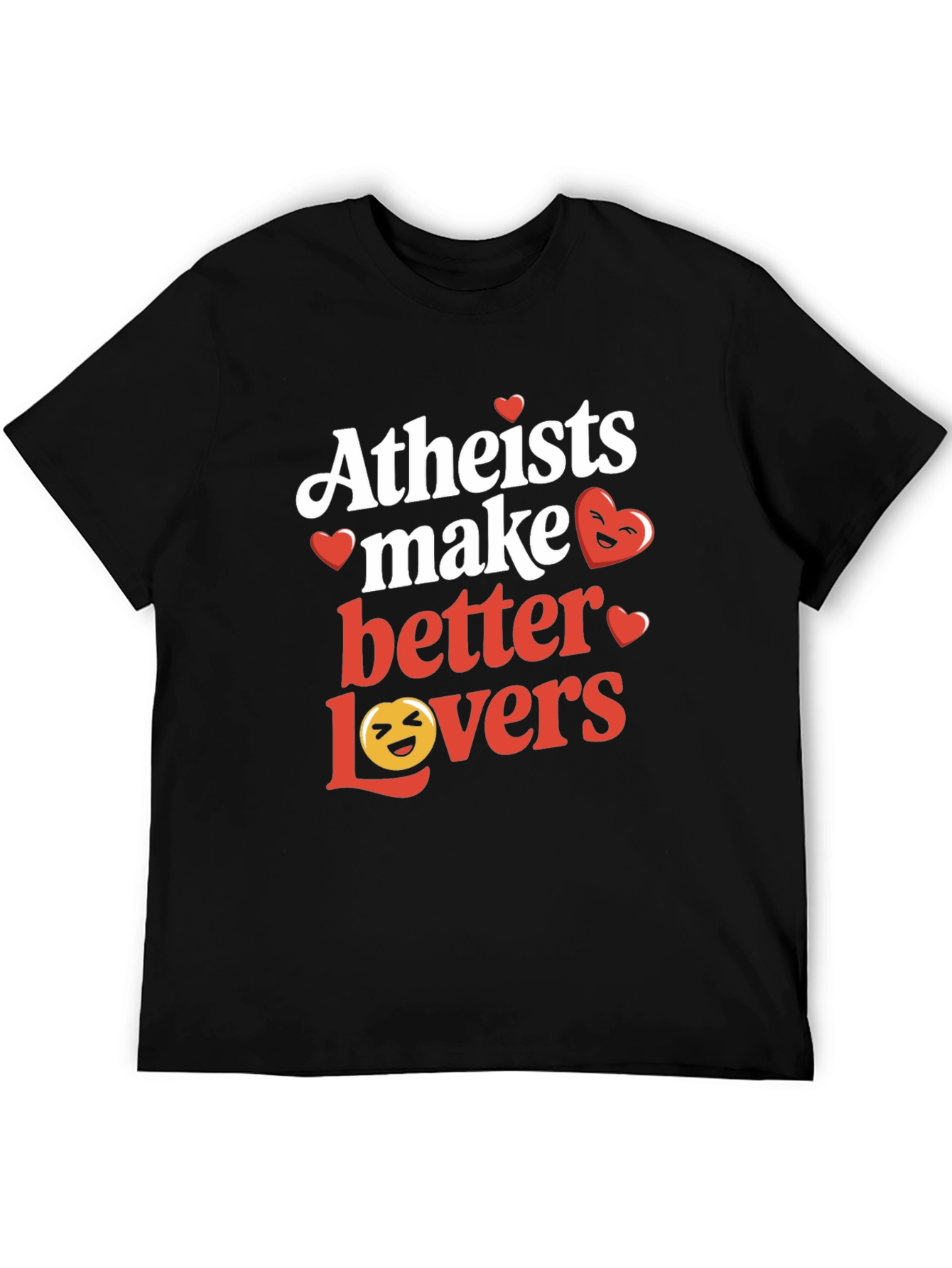 Atheists Make Better Lovers Graphic T-Shirt - Black