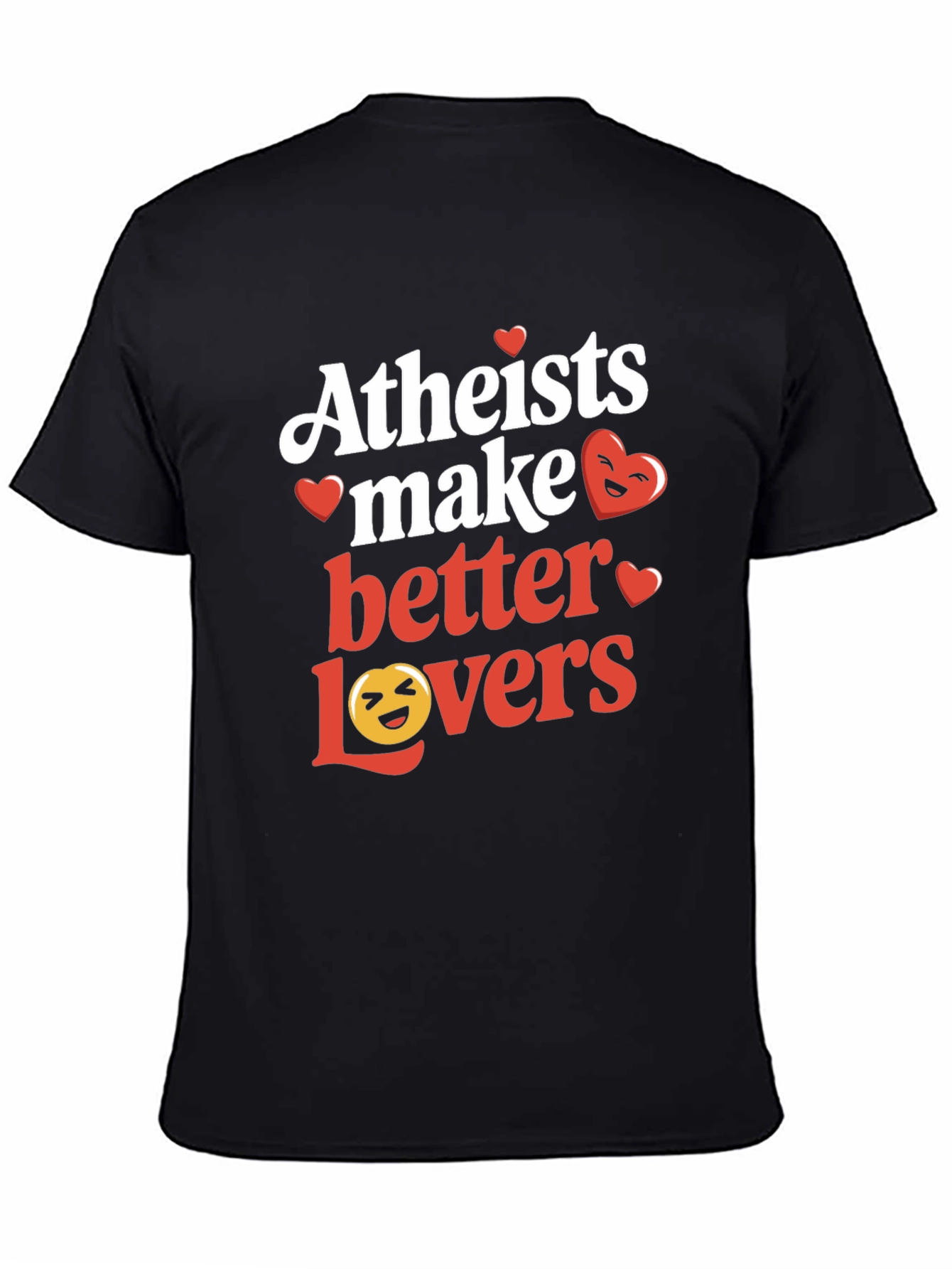 Atheists Make Better Lovers Graphic T-Shirt - Black