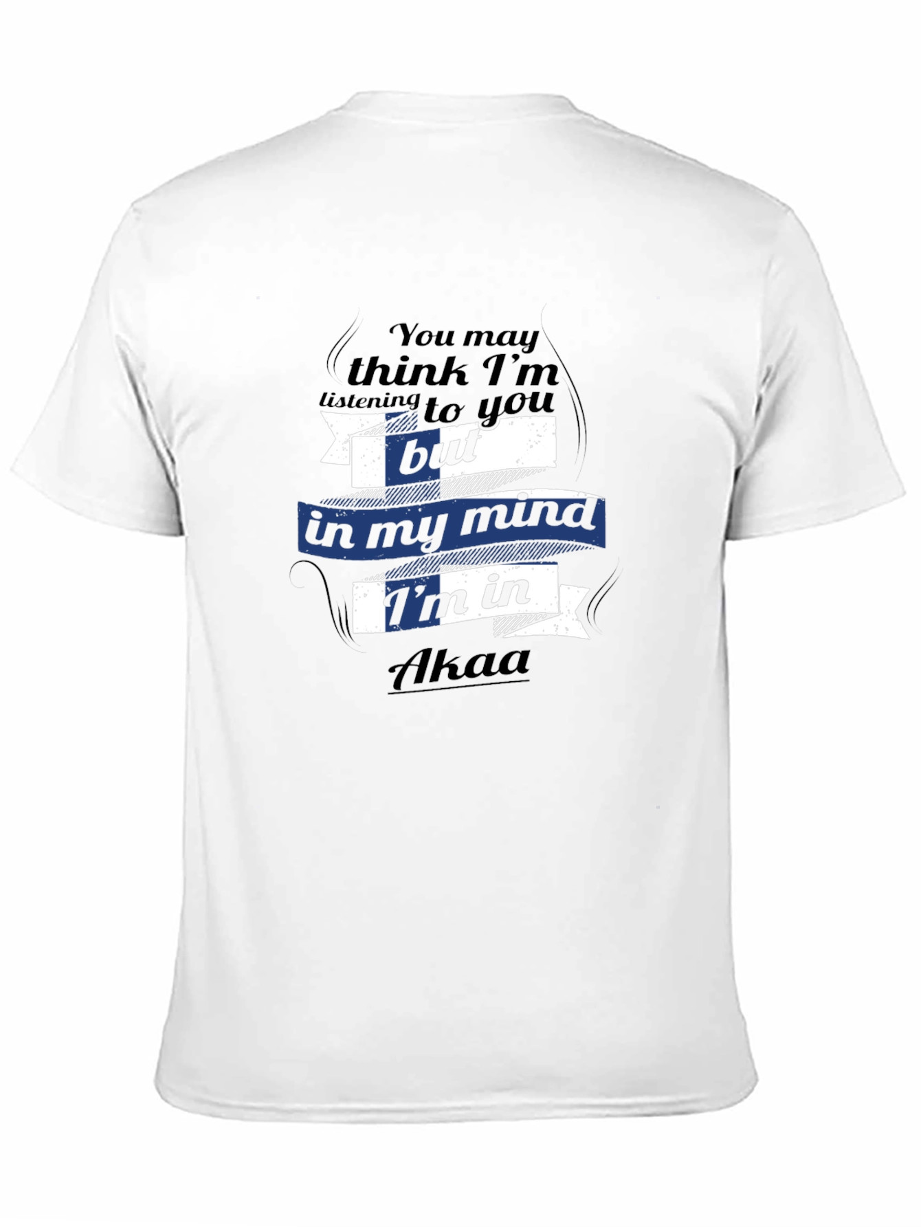 Akaa Mind T-Shirt - Funny Travel Tee