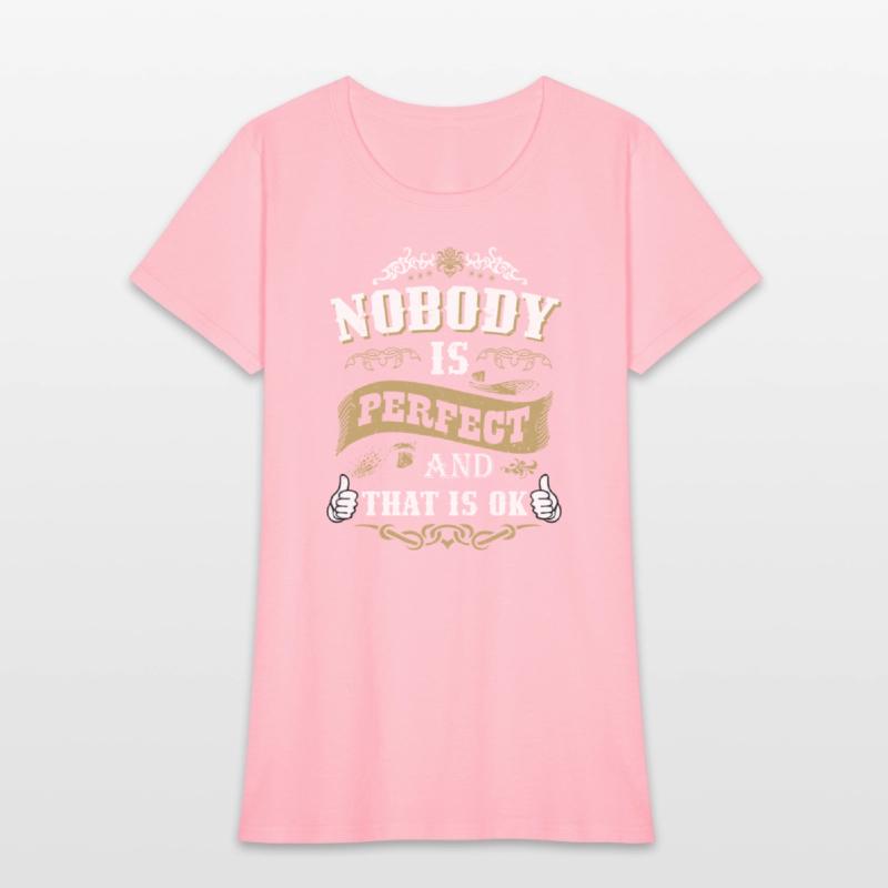 Nobody is perfect and that is ok