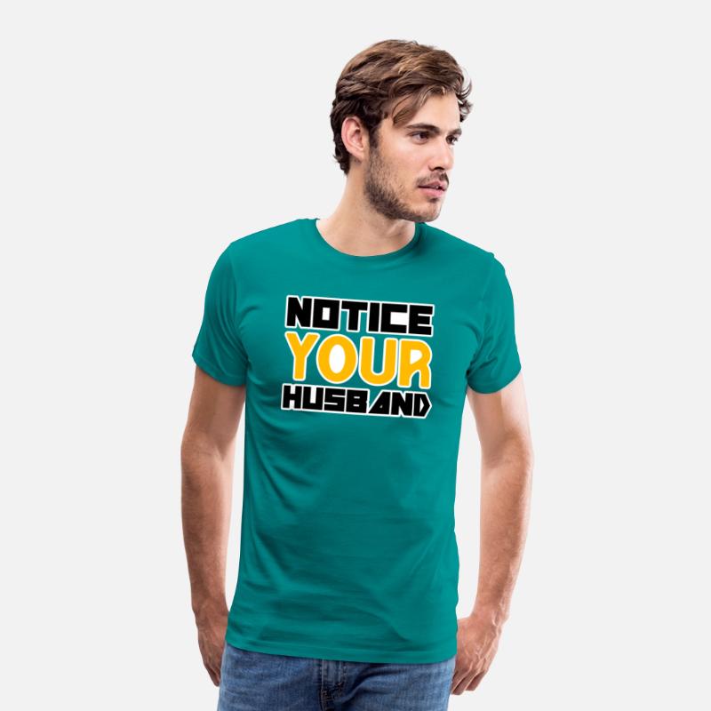 NOTICE YOUR HUSBAND TSHIRT SHIRT