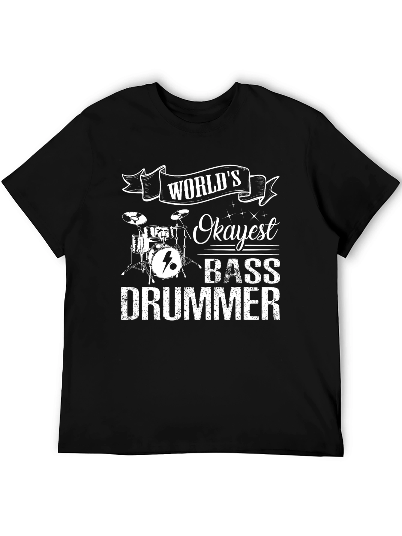 Worlds Okayest Bass Drummer Black T-Shirt